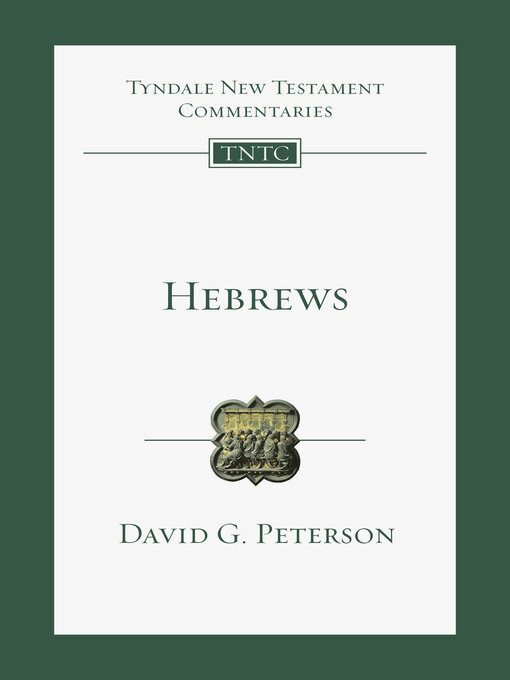 Title details for Hebrews: an Introduction and Commentary by David G. Peterson - Available